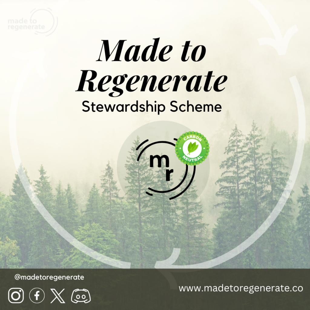 Made to Regenerate - Stewardship Scheme